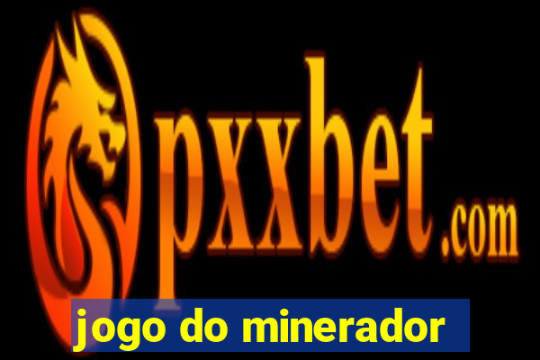 jogo do minerador